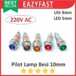 Lampu Pilot Lamp LED 5mm 220V AC 220 Volt Box Panel Case Casing Indikator 10 8 mm 10mm 8mm XD8 M8