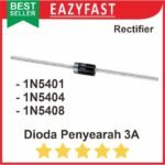 Dioda 3A 1N5401 1N5404 1N5408 3 A Ampere Diode Rectifier Penyearah