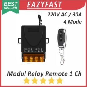 Modul Switch 1 Remote Relay Saklar On Off 220V AC 30A 4 Mode Radio Wireless 433Mhz Lampu Pagar Kipas Pompa Remot Jarak Jauh